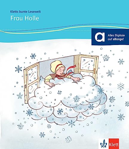 Frau Holle: Deutsche Lektüre für Kinder mit Grundkenntnissen Deutsch für das 1., 2., 3. und 4. Lernjahr. Buch + Online-Angebot (Kletts bunte Lesewelt: Märchen)